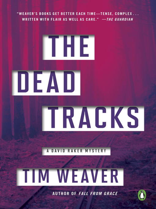 Title details for The Dead Tracks by Tim Weaver - Wait list